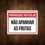 Imagem de Placa Propriedade Particular Não Apanhar Frutas 36X46