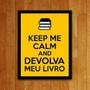 Imagem de Placa Quadro Decorativo - Keep Calm And Devolva Livro 36X46