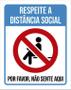 Imagem de Placa Respeite Distancia Social Não Sente Aqui 18X23