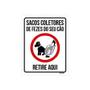 Imagem de Placa Sacos Coletores De Fezes Do Seu Cão Retire Aqui 18X23