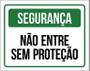 Imagem de Placa Segurança - Não Entre Sem Proteção 36X46