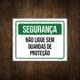 Imagem de Placa Segurança Não Ligue Sem Guardas Proteção 27X35