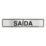 Imagem de Placa Sinalizacao Aluminio 05X25 ''Saida''  100Ak