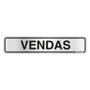 Imagem de Placa Sinalizacao Aluminio 05X25 ''Vendas'' 100Aa