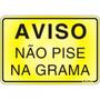 Imagem de Placa Sinalizacao Aluminio 16X23 ''Nao Pise Grama'' 150Af