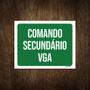 Imagem de Placa Sinalização Ambiente Comando Secundário Vga 18X23