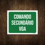 Imagem de Placa Sinalização Ambiente Comando Secundário Vga 36X46