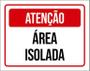 Imagem de Placa Sinalização - Atenção Área Isolada Vermelha 27X35