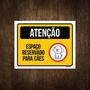 Imagem de Placa Sinalização Atenção Espaço Reservado Para Cães 18X23