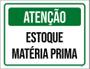 Imagem de Placa Sinalização - Atenção Estoque Matéria Prima 27X35