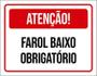 Imagem de Placa Sinalização - Atenção Fatol Baixo Obrigatório 18X23