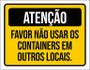 Imagem de Placa Sinalização - Atenção Favor Não Usar Containers 18X23