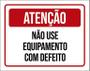 Imagem de Placa Sinalização - Atenção Não Use Com Defeito 27X35
