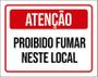 Imagem de Placa Sinalização - Atenção Proibido Fumar Neste Local 27X35