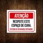 Imagem de Placa Sinalização Atenção Respeite Espaço De Cura 18x23 10un