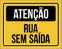 Imagem de Placa Sinalização Atenção Rua Sem Saída 18X23