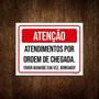 Imagem de Placa Sinalização - Atendimento Por Ordem De Chegada 27X35