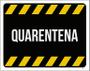 Imagem de Placa Sinalização Aviso Decorativa - Quarentena 36X46