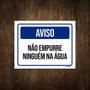 Imagem de Placa Sinalização Aviso Não Empurre Ninguém Na Água 27X35