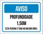 Imagem de Placa Sinalização - Aviso Profundidade 1,50 M 36X46