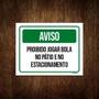 Imagem de Placa Sinalização - Aviso Proibido Jogar Bola Pátio 18X23