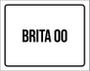 Imagem de Placa Sinalização - Brita 00 36X46