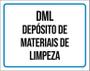 Imagem de Placa Sinalização - Dml Depósito Materiais Limpeza 36X46