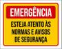 Imagem de Placa Sinalização Emergência Esteja Atento Normas 27X35