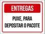 Imagem de Placa Sinalização Entregas Puxe Para Depositar Pacote 18X23