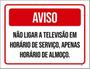 Imagem de Placa Sinalização - Não Ligar Televisão Serviço 36X46