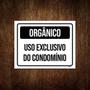 Imagem de Placa Sinalização Orgânico Uso Exclusivo Condomínio 36X46