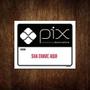 Imagem de Placa Sinalização - Pix Com Sua Chave Personalizada 18X23
