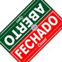 Imagem de Placa Sinalizacao Poliestireno 10X320 ''Aberto/Fechado Com Fio De Nylon E Ventosa 250Cf