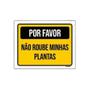 Imagem de Placa Sinalização Por Favor Não Roube Minhas Plantas 27X35Cm