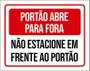 Imagem de Placa Sinalização Portão Abre Para Fora Não Estacione 27X35