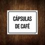 Imagem de Placa Sinalização Preta - Cápsulas De Café 36X46