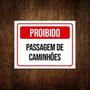 Placa Sinalização - Proibido Passagem De Caminhões 27X35 - Sinalizo Imagem de Placa Sinalização - Proibido Passagem De Caminhões 27X35