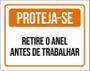 Imagem de Placa Sinalização - Proteja-Se Retire Anel Trabalhar 18X23