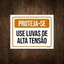 Imagem de Placa Sinalização - Proteja-Se Use Luvas Alta Tensão 18X23