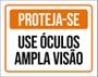 Imagem de Placa Sinalização - Proteja-Se Use Óculos Amplia Visão 36X46