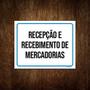 Imagem de Placa Sinalização Recepção Recebimento Mercadorias 27x35