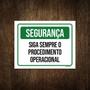 Imagem de Placa Sinalização - Segurança Siga Sempre Procedimento 18X23