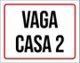 Imagem de Placa Sinalização - Vaga Casa 2 18X23