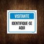 Imagem de Placa Sinalização Visitante Identifique-Se Aqui ul 27X35