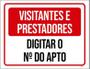 Imagem de Placa Sinalização Visitantes Prestadores Digitar Apto 18X23