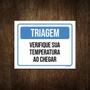 Imagem de Placa Triagem Verifique Sua Temperatura Ao Chegar 18X23