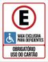 Imagem de Placa Vaga Exclusiva Deficientes Obrigatório Cartão 27X35