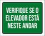 Imagem de Placa Verifique Se Elevador Estáneste Andar 27X35