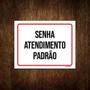 Imagem de Placa Vermelha - Senha Atendimento Padrão 27X35