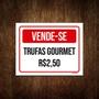 Imagem de Placa Vermelha - Vende-Se Trufas Gourmet 18X23